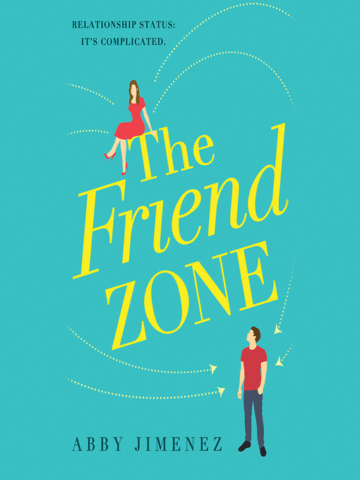 Title details for The Friend Zone by Abby Jimenez - Wait list